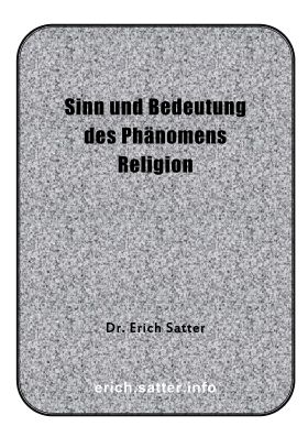 Satter:
                  Sinn und Bedeutung des Phänomens Religion